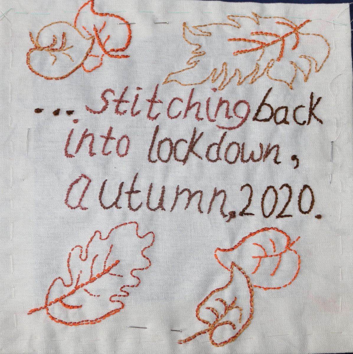 Embroidery of leaves and words: stitching back into lockdown, Autumn 2020